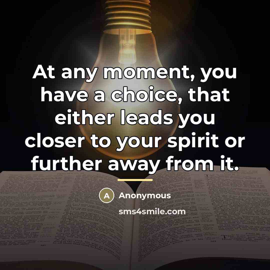 “At any moment, you have a choice, that either leads…” quote by Anonymous