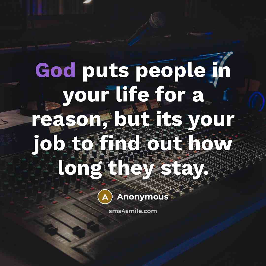 “God puts people in your life for a reason, but…” quote by Anonymous