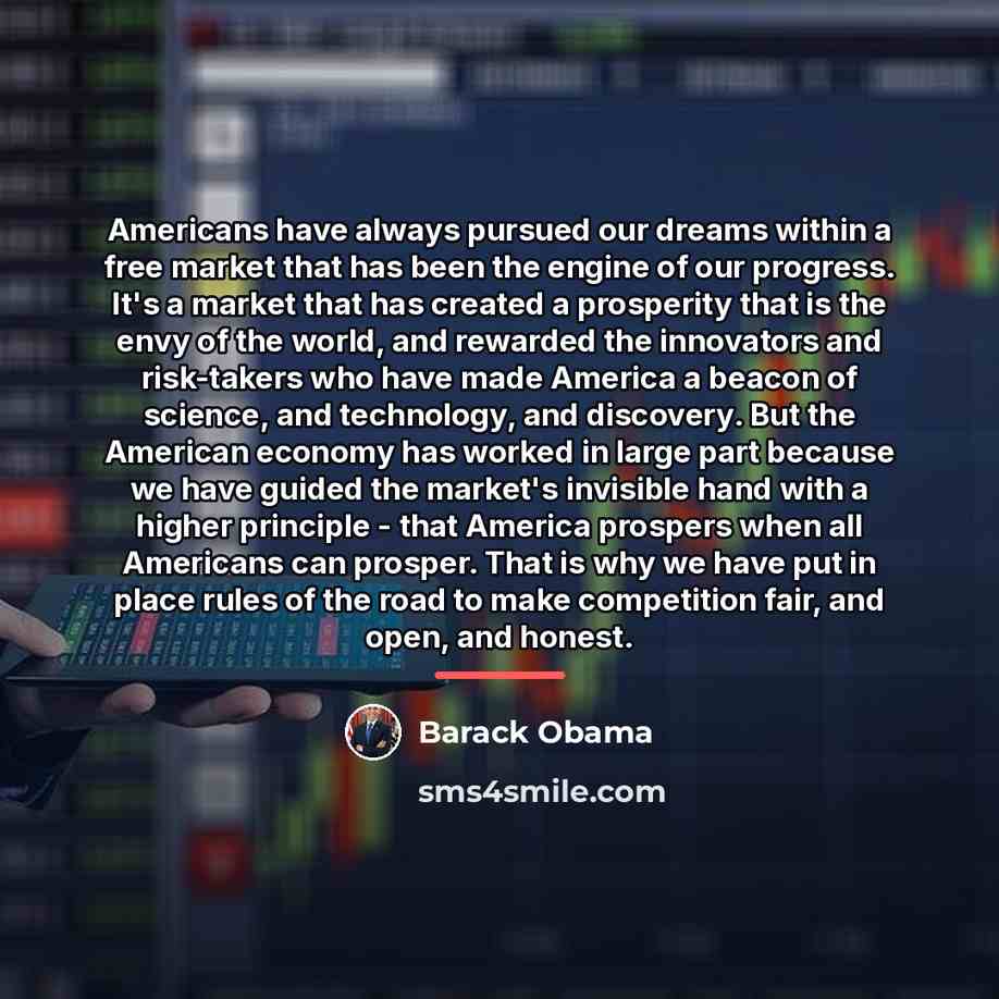 “Americans have always pursued our dreams within a free market…” quote by Barack Obama
