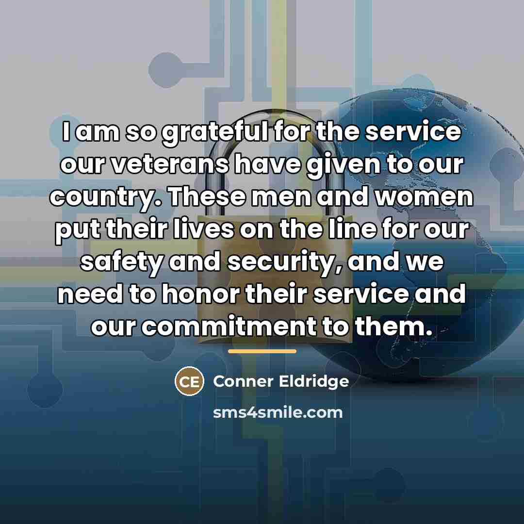 “I am so grateful for the service our veterans have…” quote by Conner Eldridge