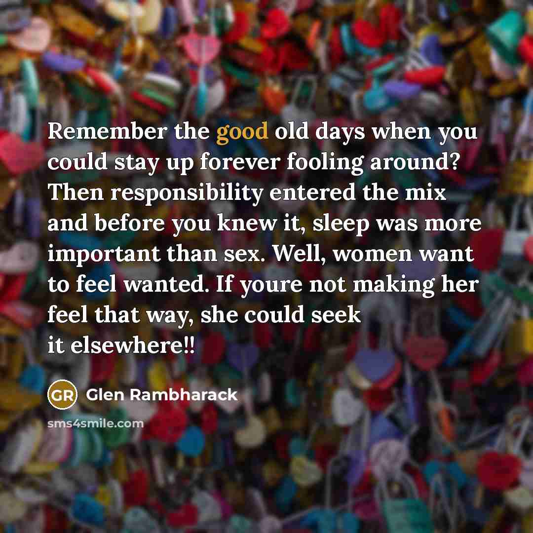“Remember the good old days when you could stay up…” quote by Glen Rambharack