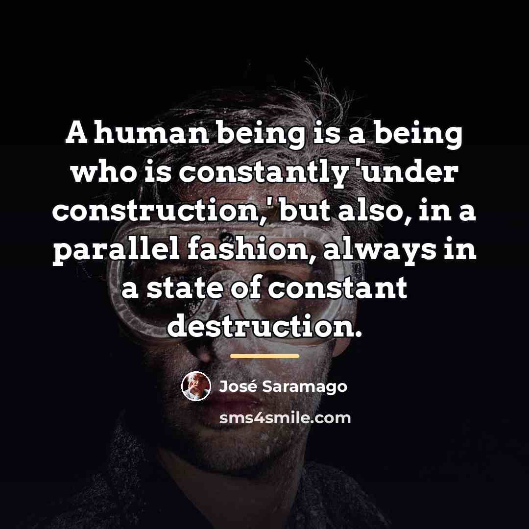 “A human being is a being who is constantly 'under…” quote by Jose Saramago