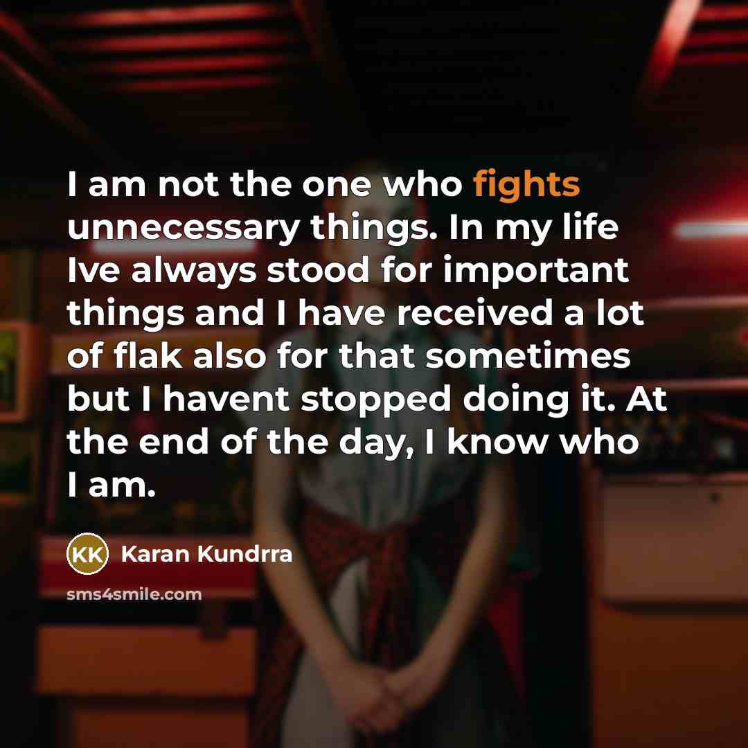 “I am not the one who fights unnecessary things. In…” quote by Karan Kundrra