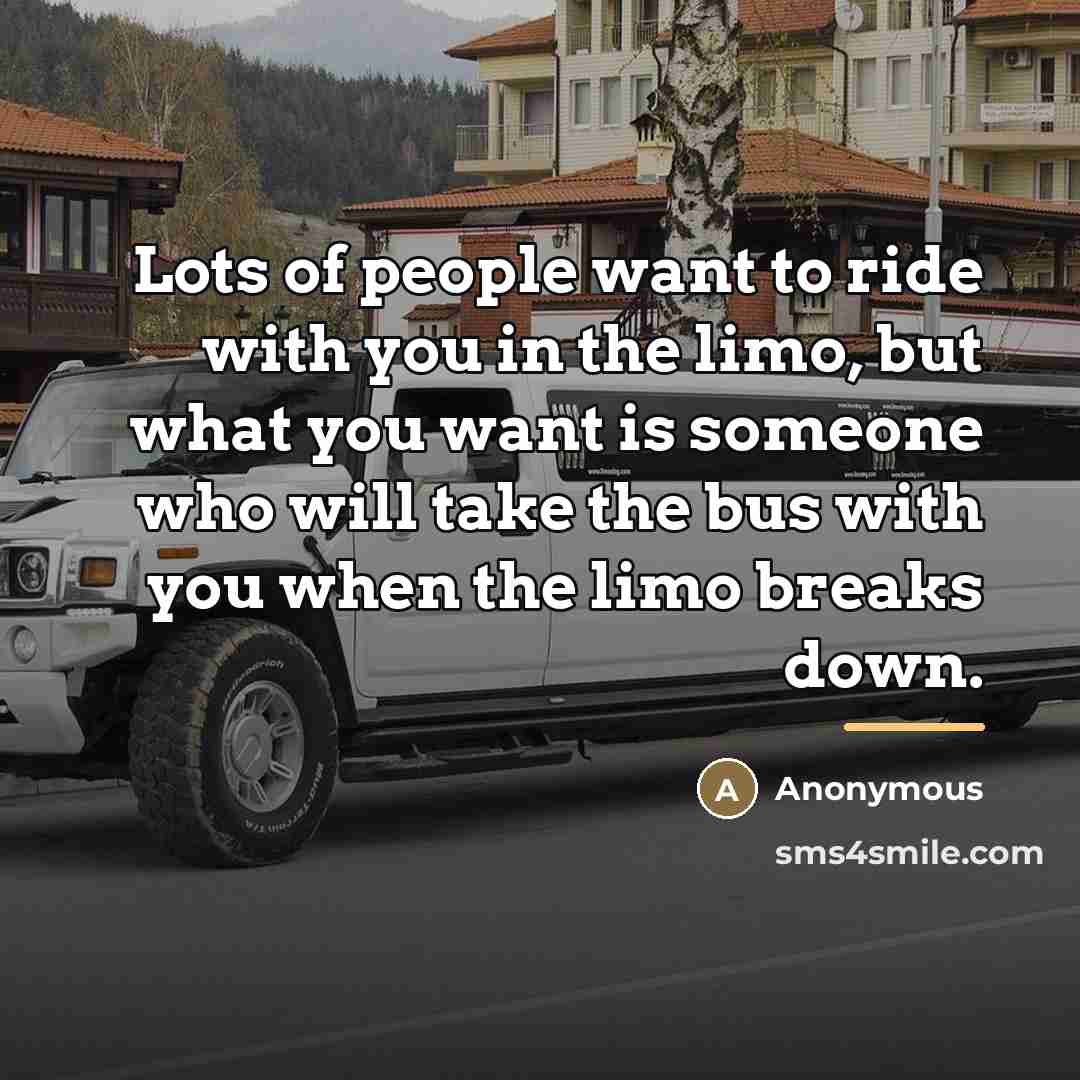 “Lots of people want to ride with you in the…” quote by Anonymous