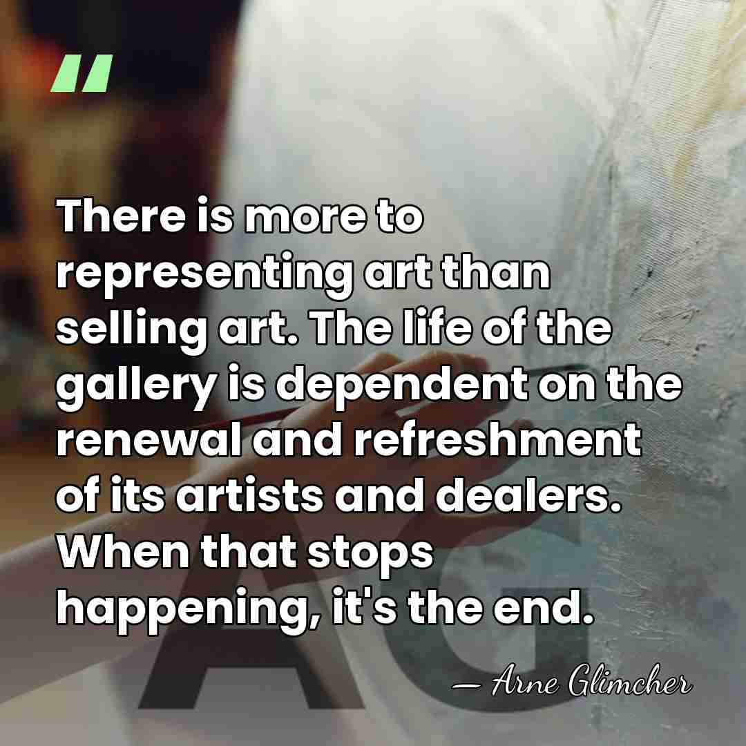 There is more to representing art than selling art. The life of&hellip; - Arne Glimcher