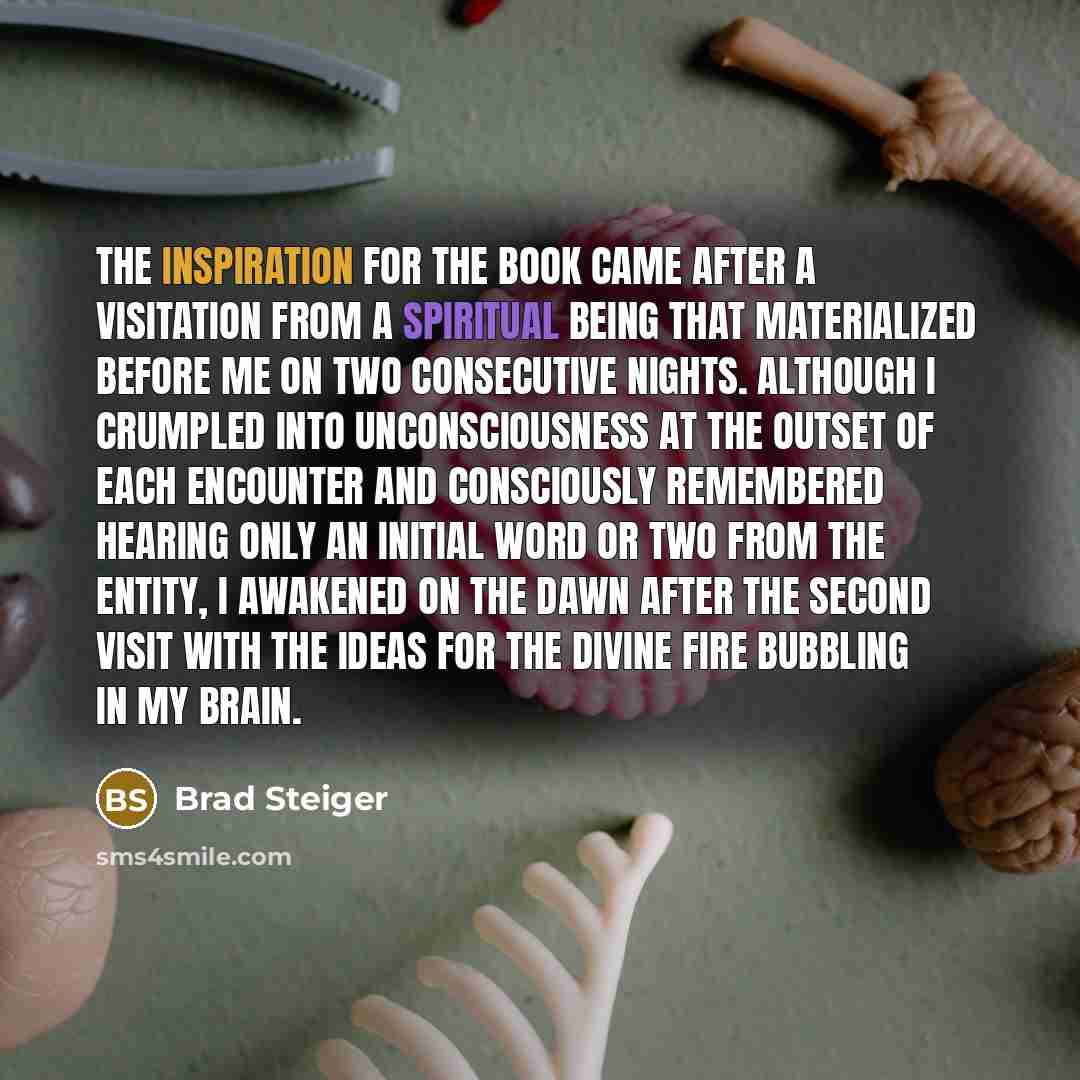 “The inspiration for the book came after a visitation from…” quote by Brad Steiger