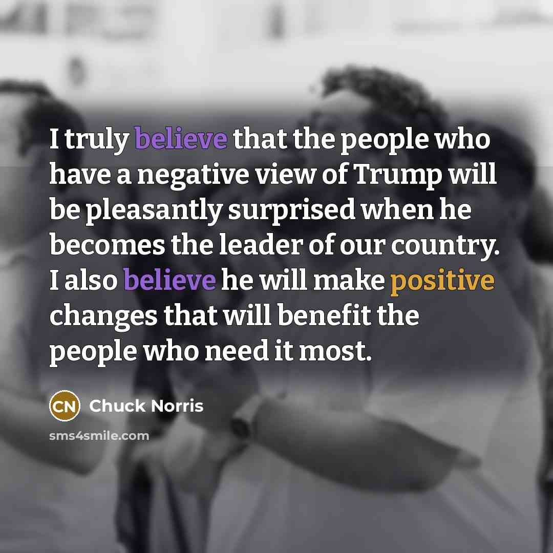 “I truly believe that the people who have a negative…” quote by Chuck Norris