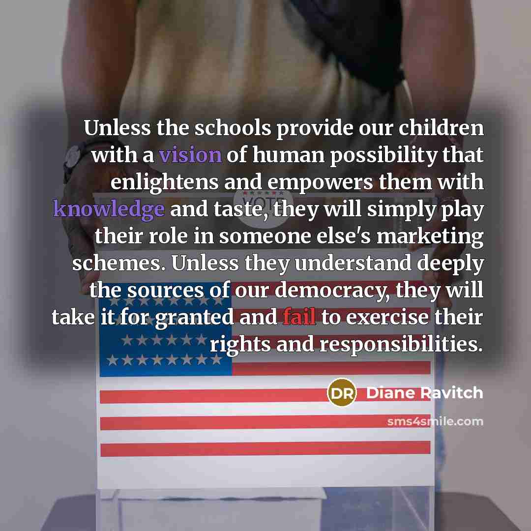 “Unless the schools provide our children with a vision of…” quote by Diane Ravitch