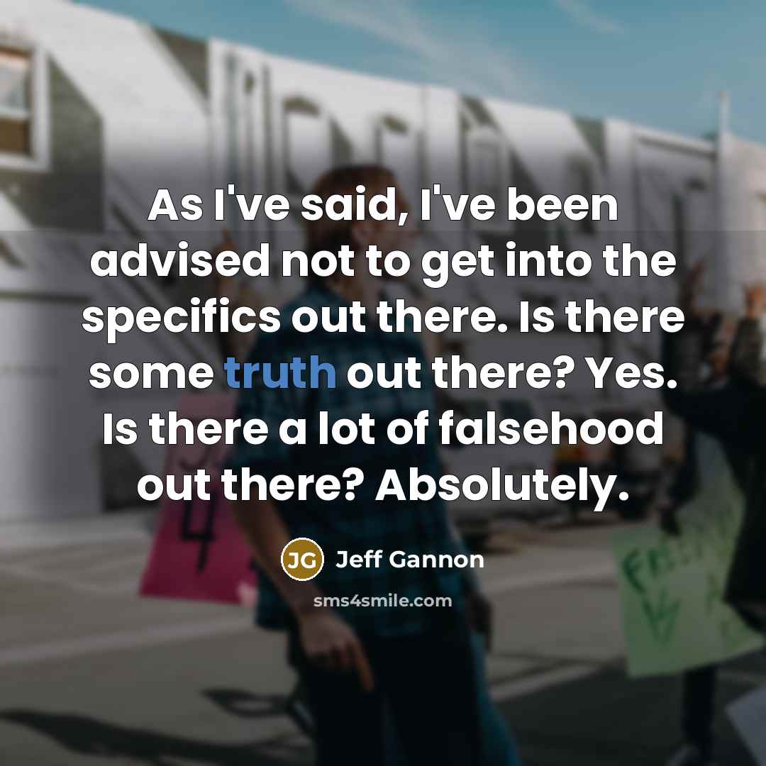 “As I've said, I've been advised not to get into…” quote by Jeff Gannon