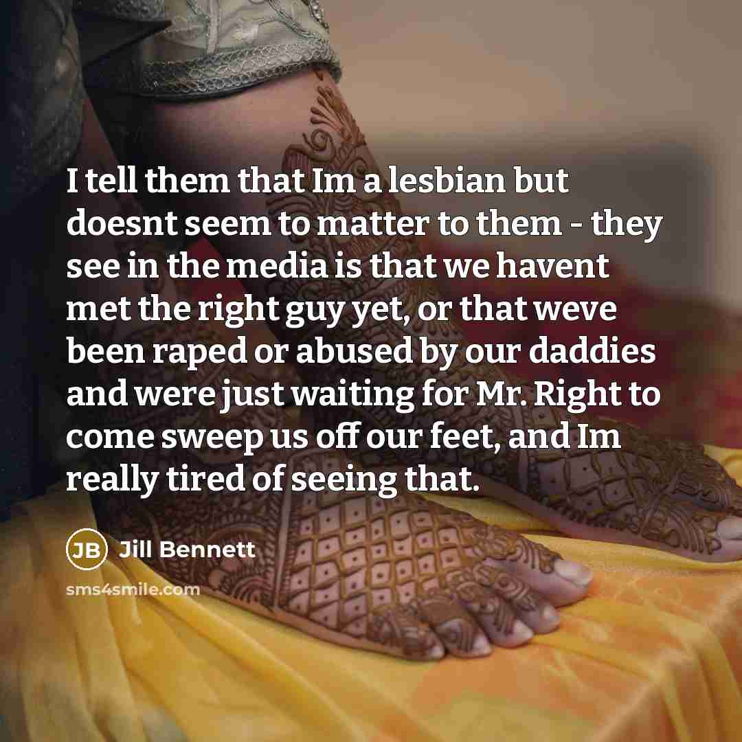 “I tell them that Im a lesbian but doesnt seem…” quote by Jill Bennett