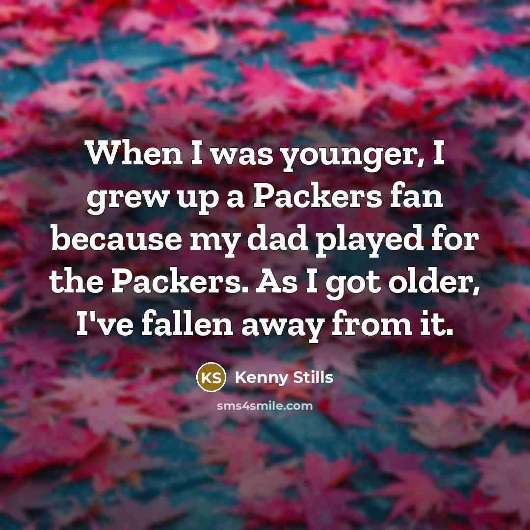 “When I was younger, I grew up a Packers fan…” quote by Kenny Stills