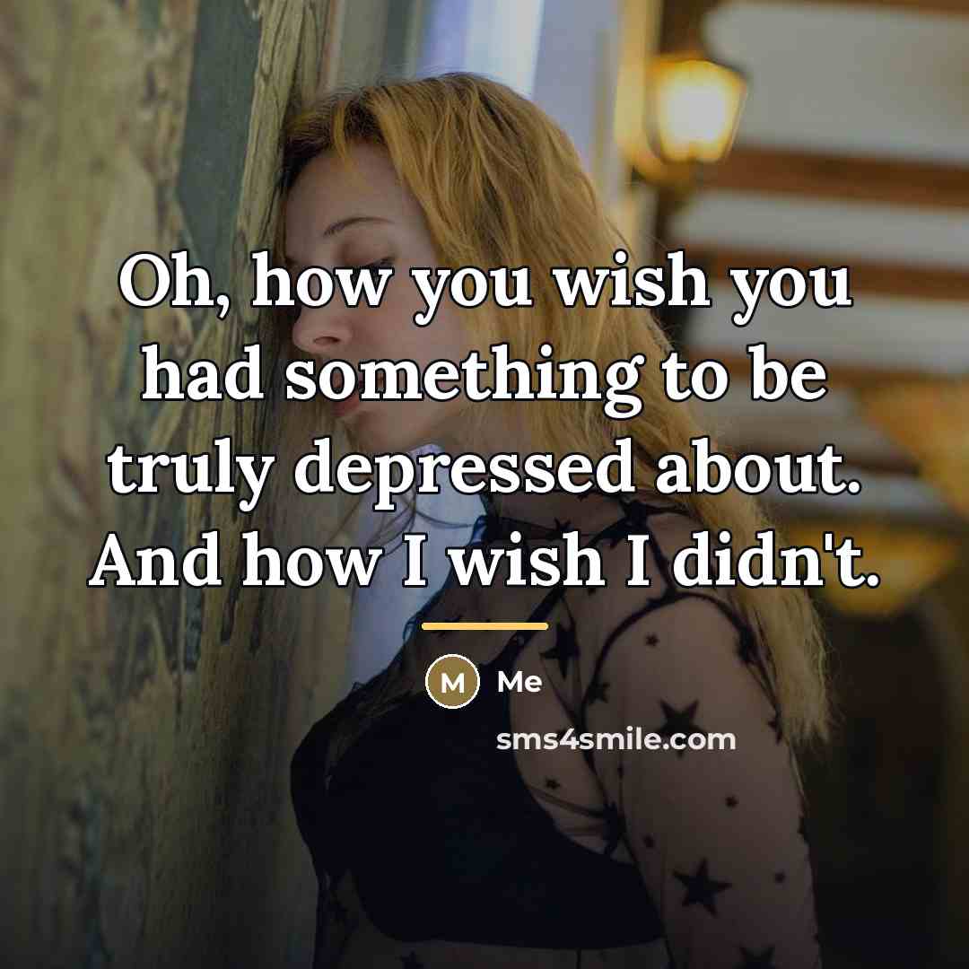 “Oh, how you wish you had something to be truly…” quote by Me