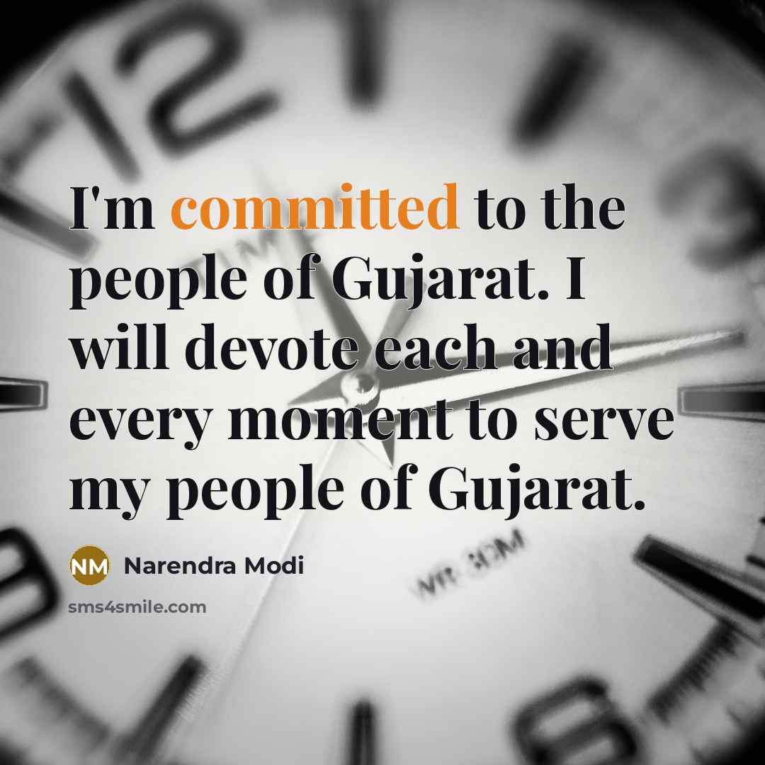“I'm committed to the people of Gujarat. I will devote…” quote by Narendra Modi