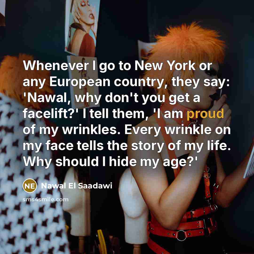 “Whenever I go to New York or any European country,…” quote by Nawal El Saadawi