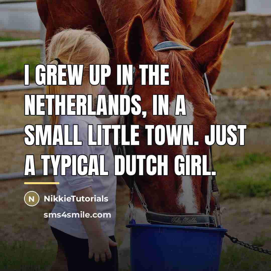 “I grew up in the Netherlands, in a small little…” quote by NikkieTutorials