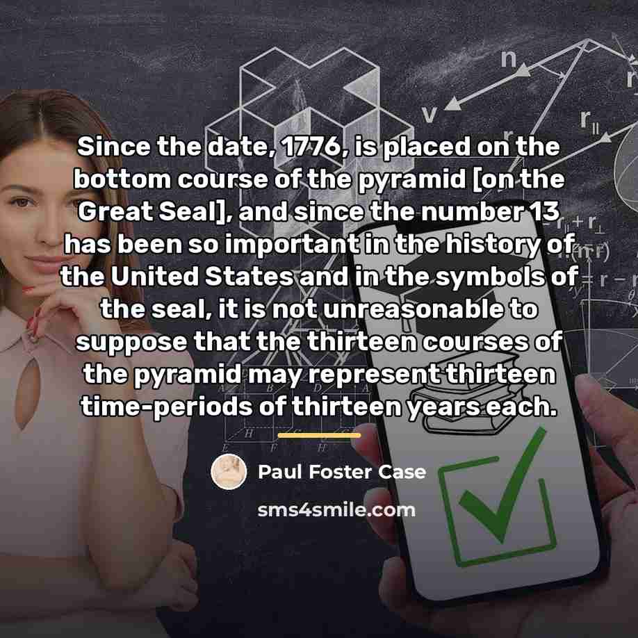“Since the date, 1776, is placed on the bottom course…” quote by Paul Foster Case