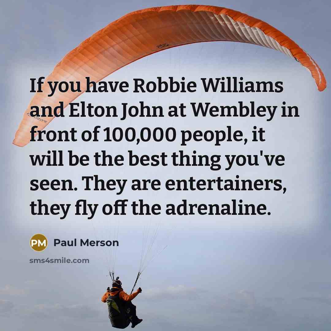 “If you have Robbie Williams and Elton John at Wembley…” quote by Paul Merson