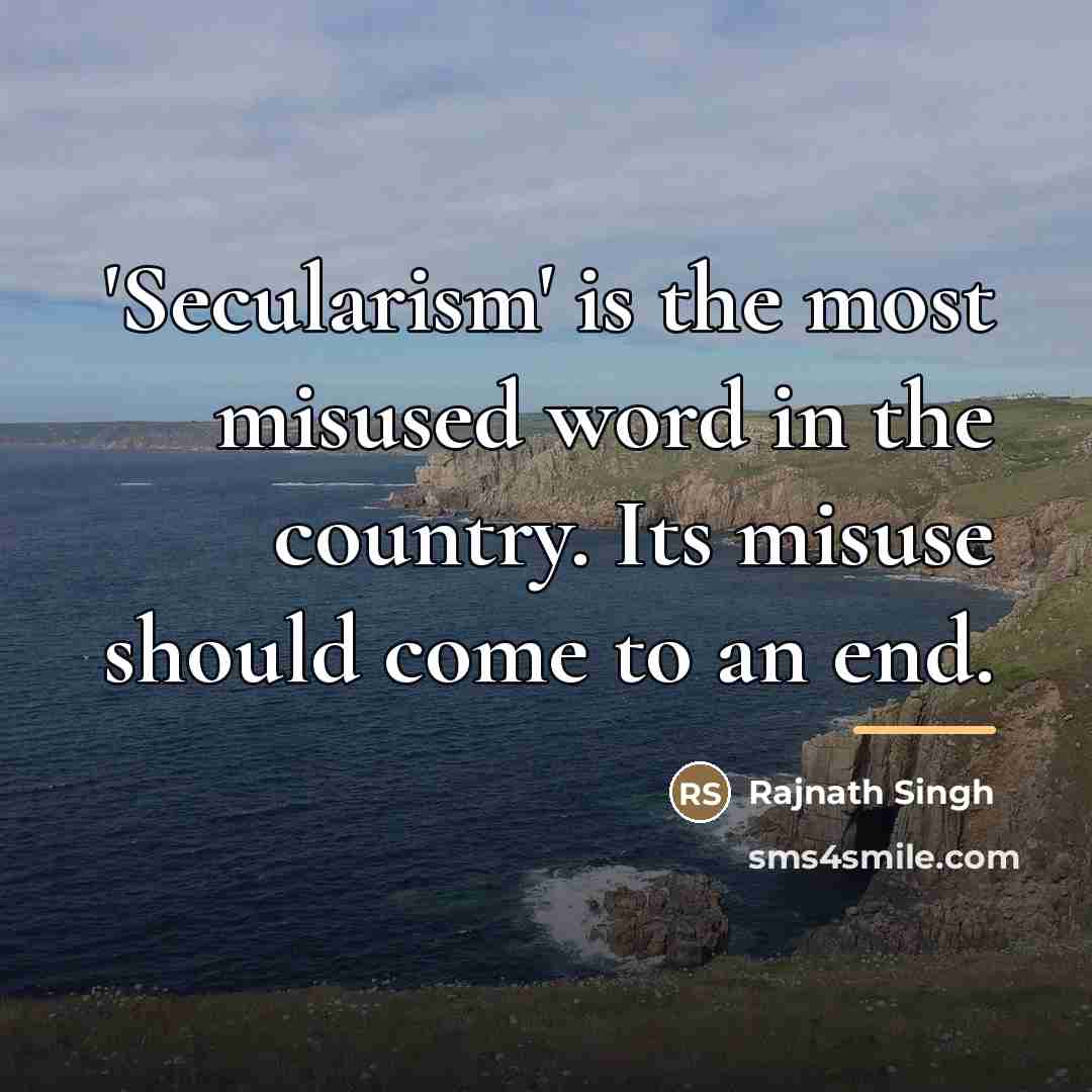 “'Secularism' is the most misused word in the country. Its…” quote by Rajnath Singh