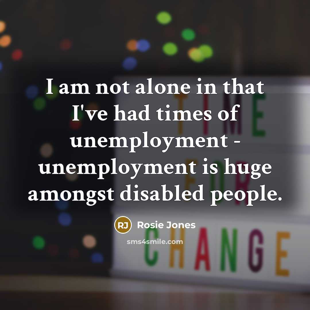 “I am not alone in that I've had times of…” quote by Rosie Jones