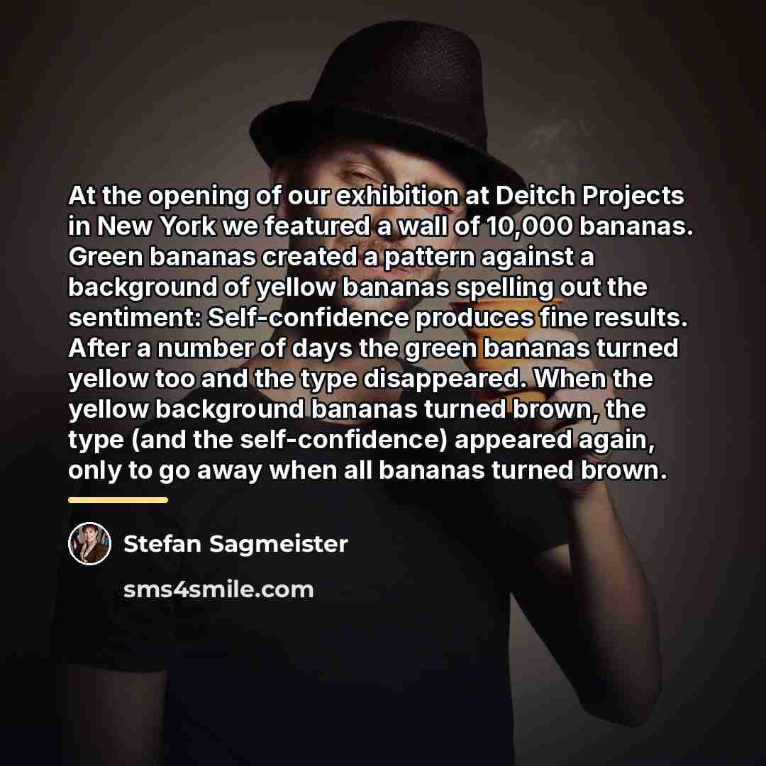 “At the opening of our exhibition at Deitch Projects in…” quote by Stefan Sagmeister