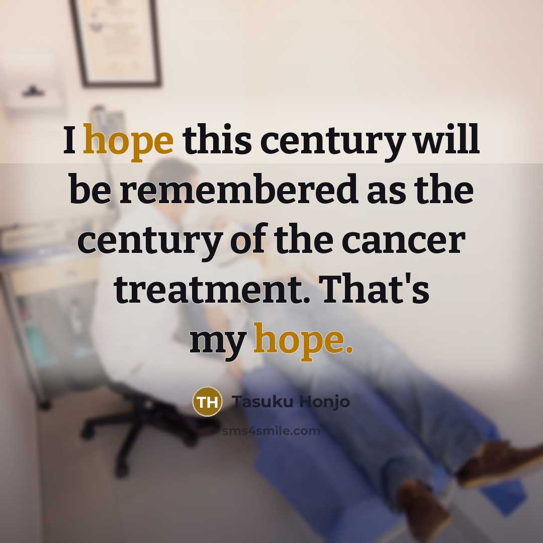 “I hope this century will be remembered as the century…” quote by Tasuku Honjo