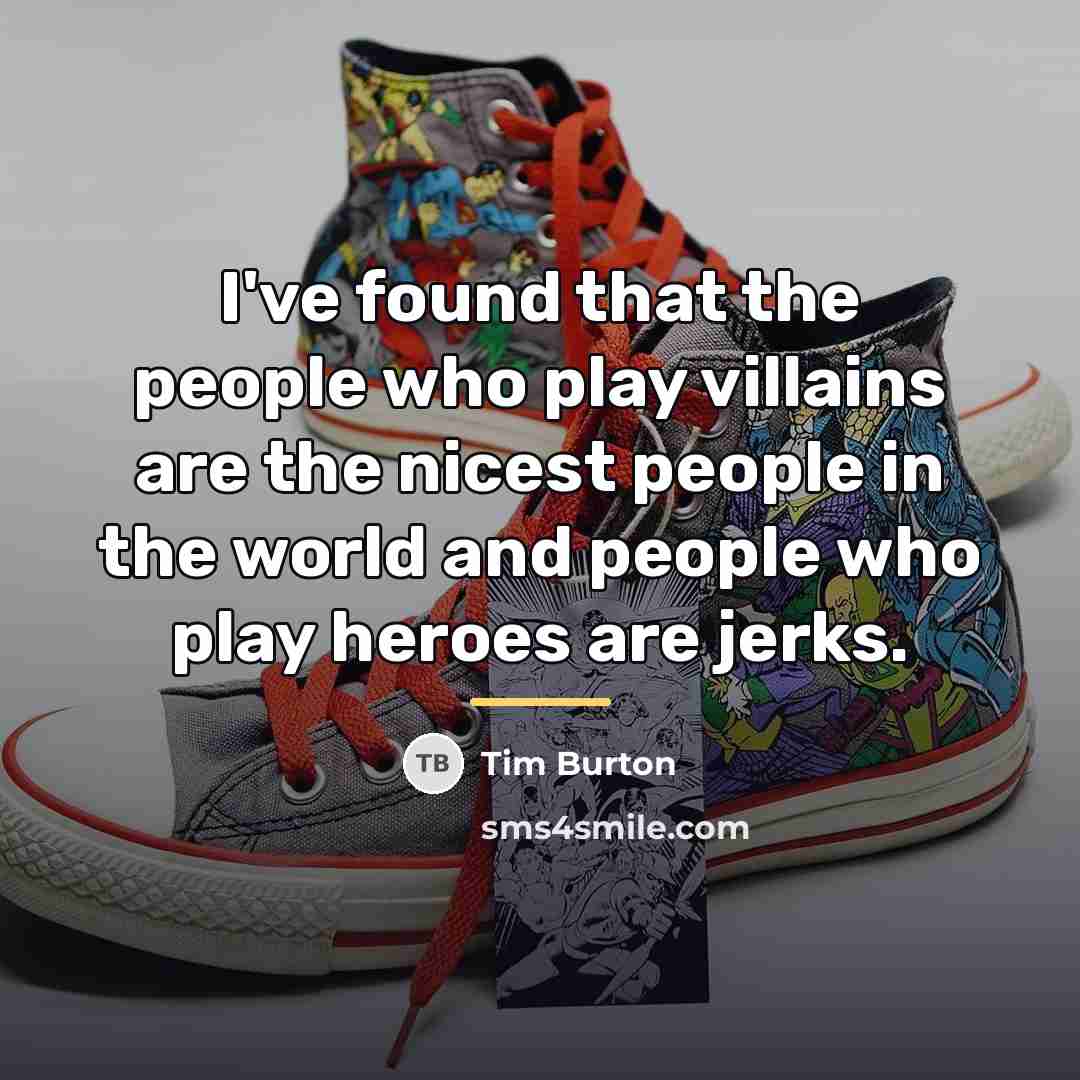 “I've found that the people who play villains are the…” quote by Tim Burton