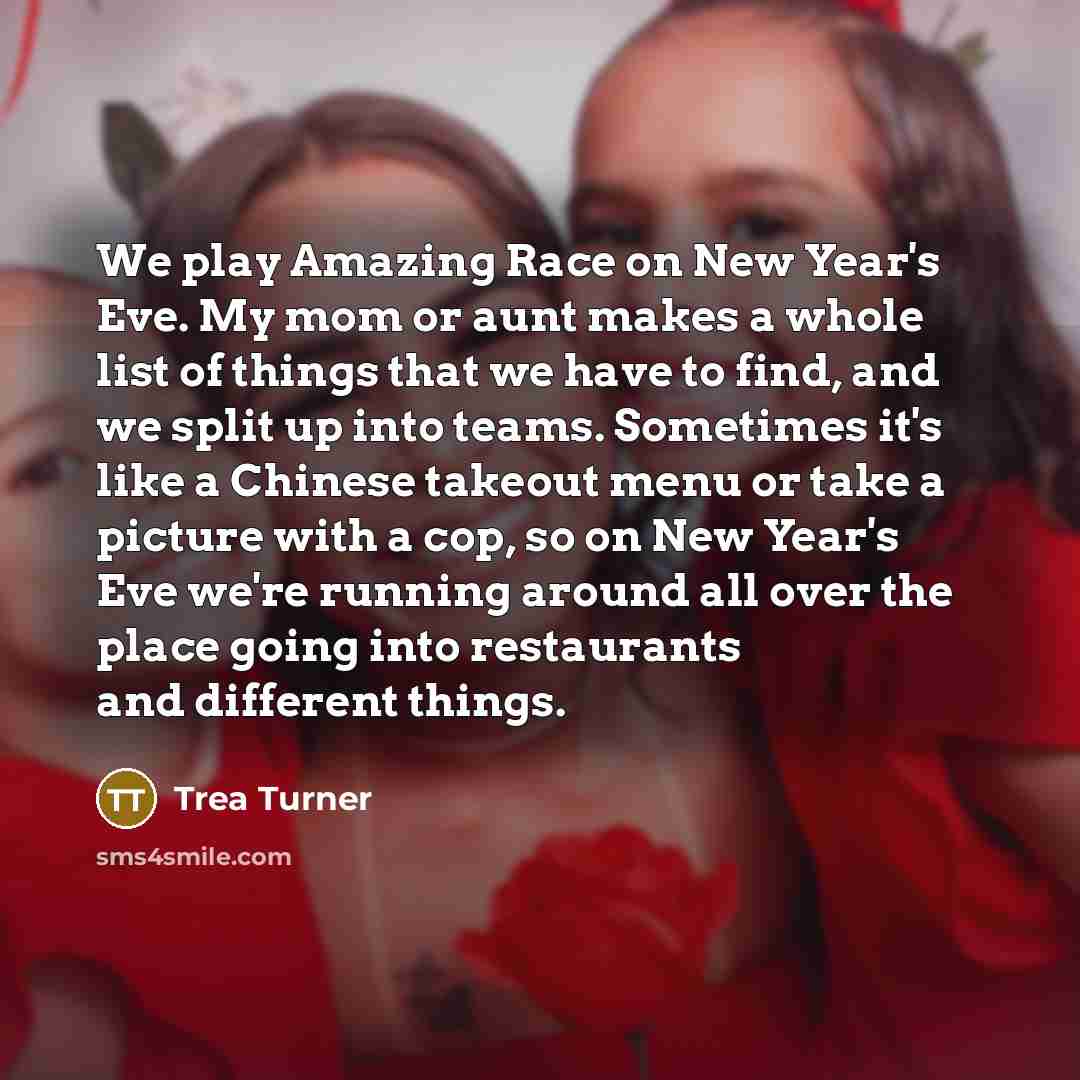 “We play Amazing Race on New Year's Eve. My mom…” quote by Trea Turner