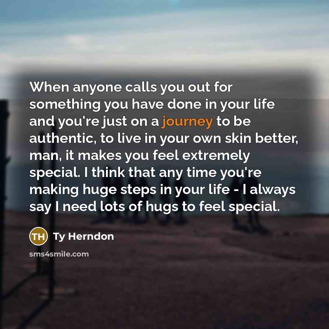 “When anyone calls you out for something you have done…” quote by Ty Herndon