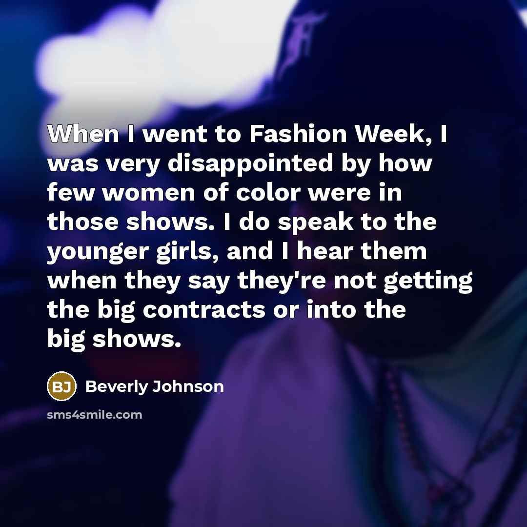 “When I went to Fashion Week, I was very disappointed…” quote by Beverly Johnson