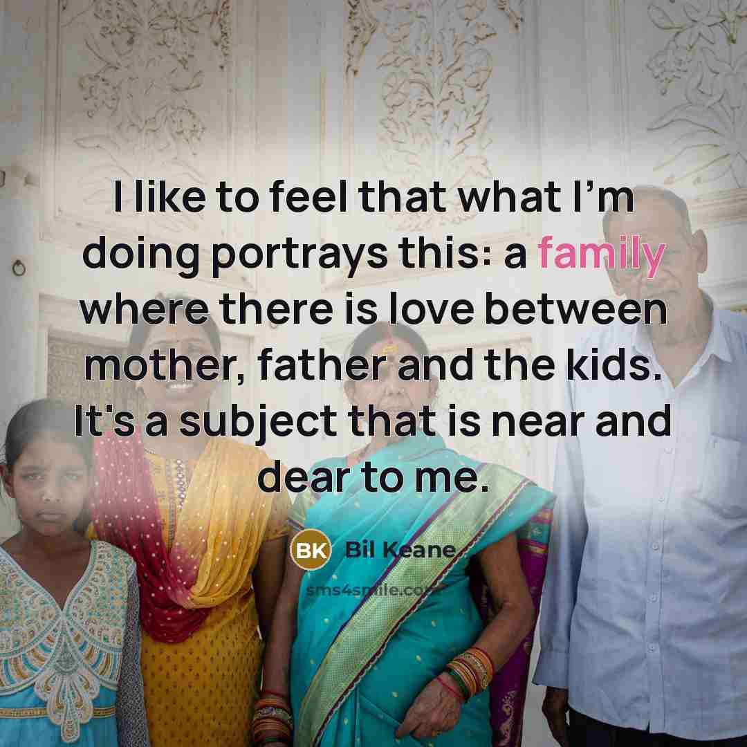 “I like to feel that what I'm doing portrays this:…” quote by Bil Keane