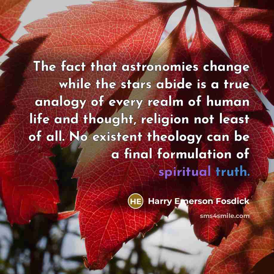“The fact that astronomies change while the stars abide is…” quote by Harry Emerson Fosdick