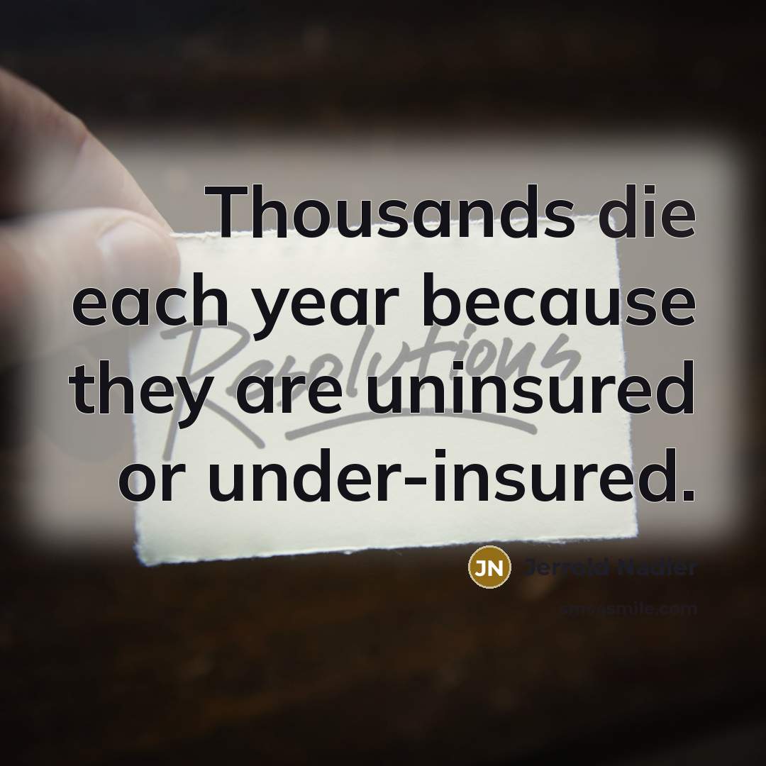 “Thousands die each year because they are uninsured or under-insured.…” quote by Jerrold Nadler