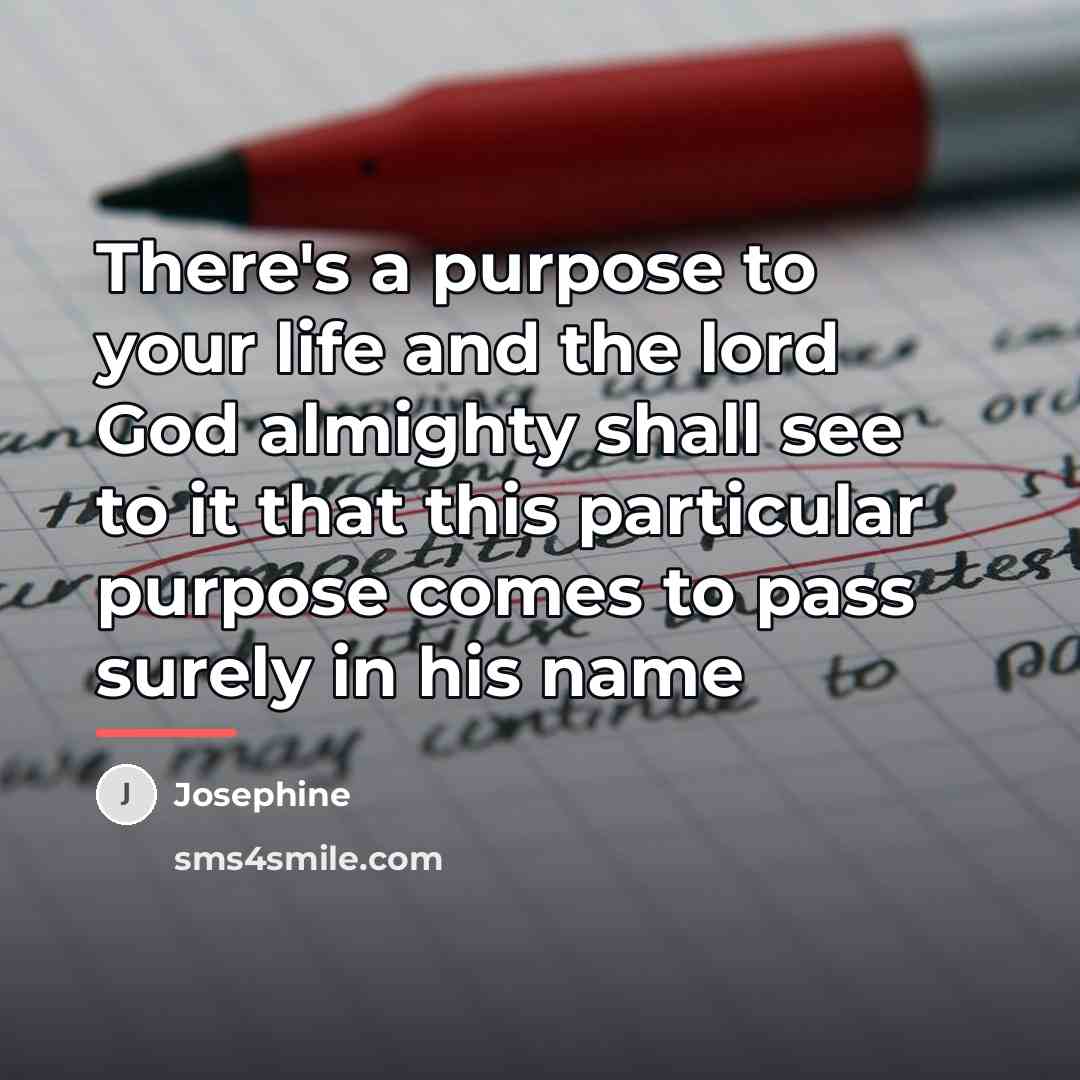 “There's a purpose to your life and the lord God…” quote by Josephine