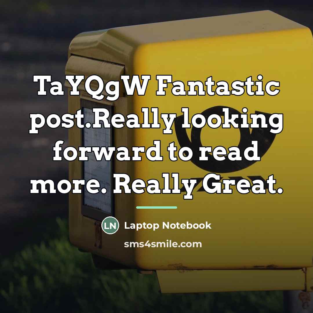 “TaYQgW Fantastic post.Really looking forward to read more. Really Great.…” quote by Laptop Notebook