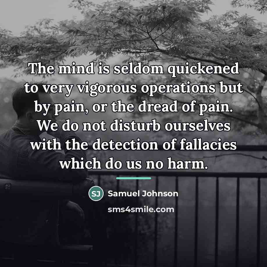 “The mind is seldom quickened to very vigorous operations but…” quote by Samuel Johnson