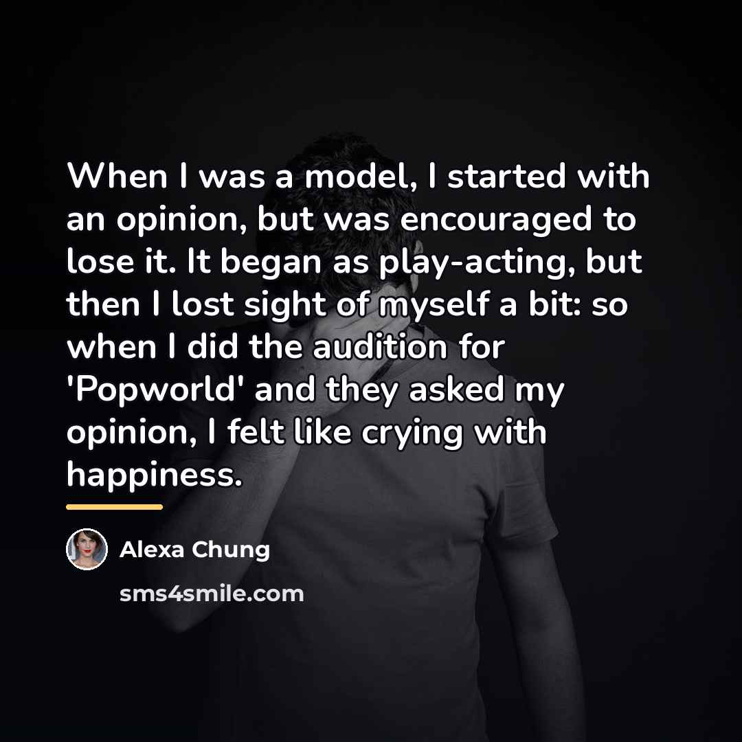 “When I was a model, I started with an opinion,…” quote by Alexa Chung