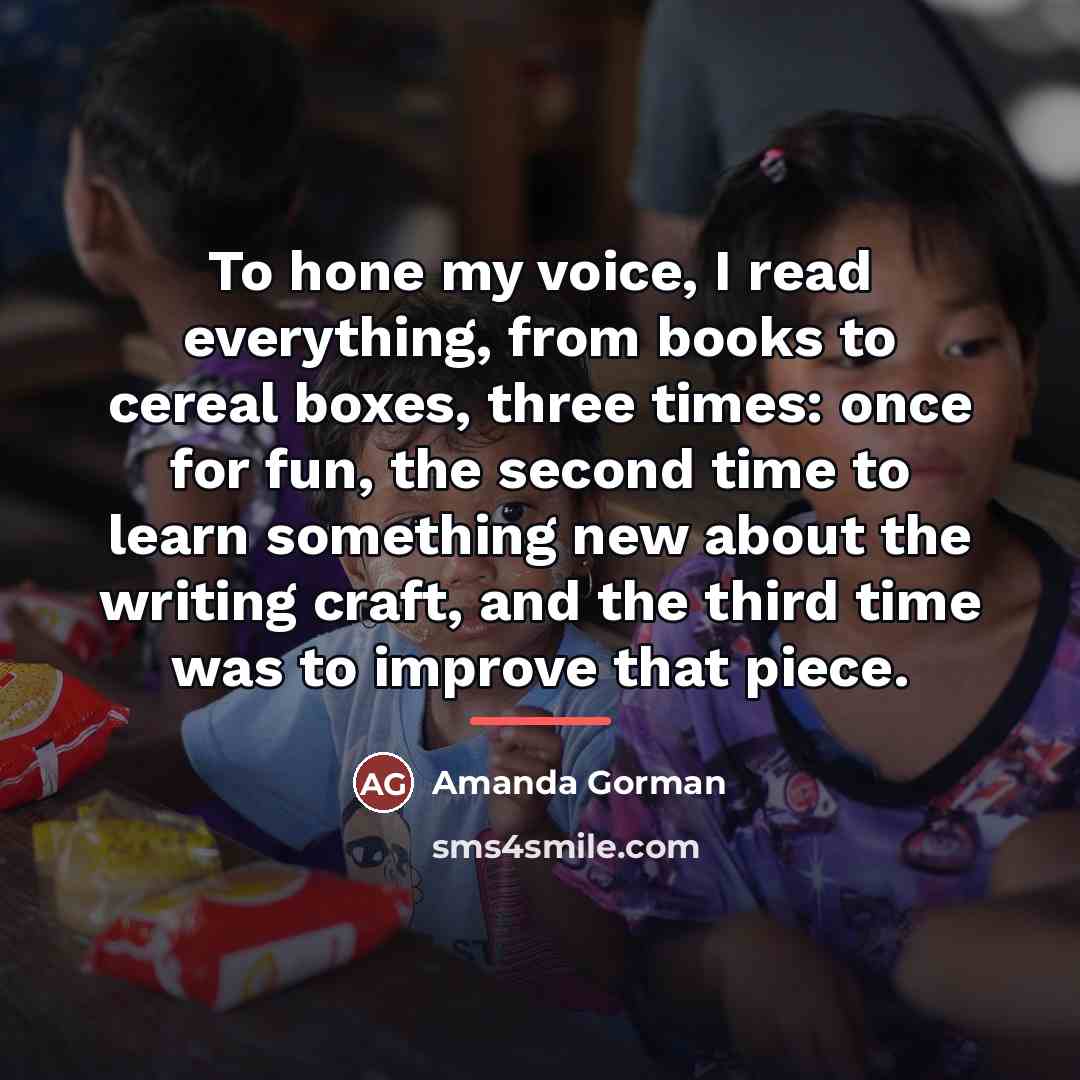 “To hone my voice, I read everything, from books to…” quote by Amanda Gorman
