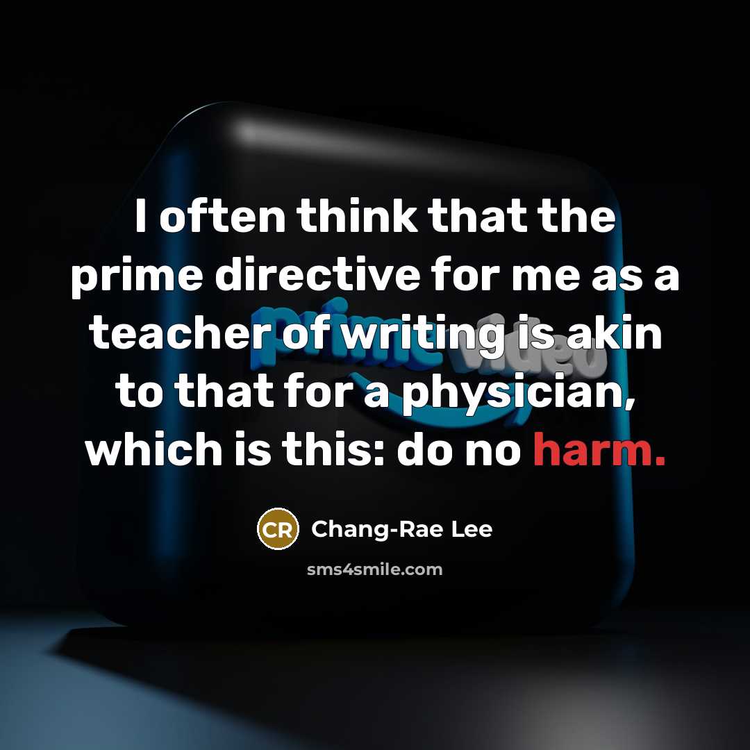 “I often think that the prime directive for me as…” quote by Chang-Rae Lee