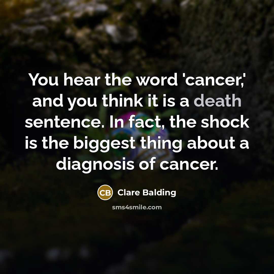 “You hear the word 'cancer,' and you think it is…” quote by Clare Balding