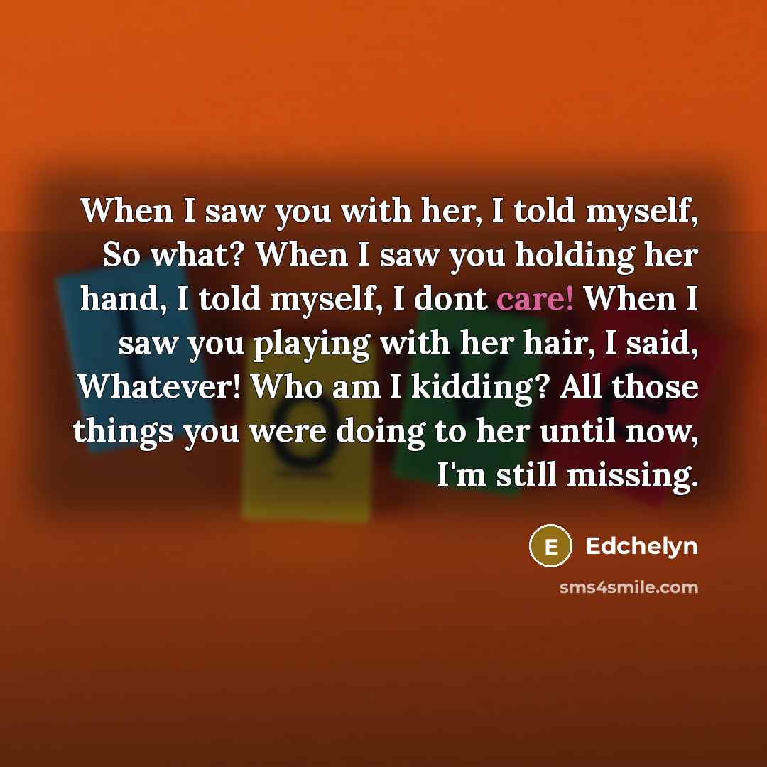 “When I saw you with her, I told myself, So…” quote by Edchelyn