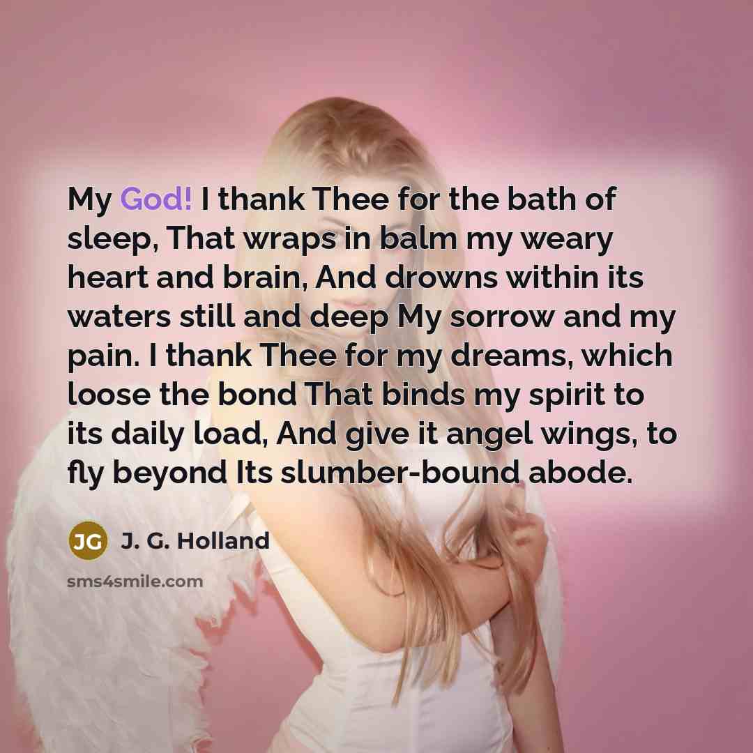 “My God! I thank Thee for the bath of sleep,…” quote by J. G. Holland