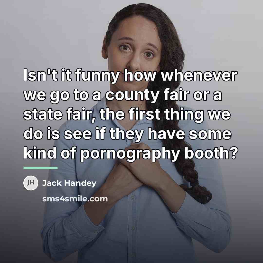 “Isn't it funny how whenever we go to a county…” quote by Jack Handey