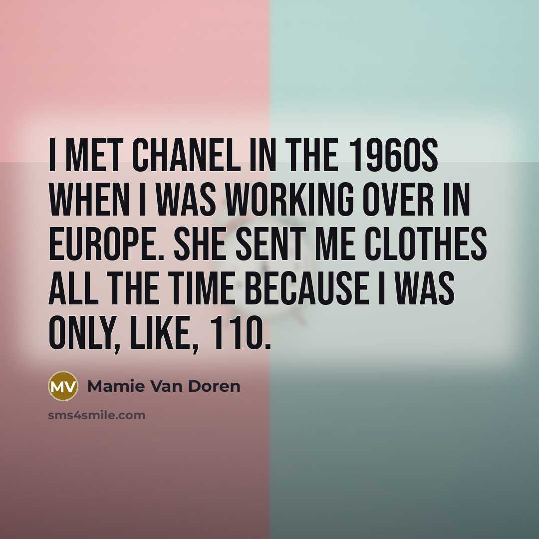 “I met Chanel in the 1960s when I was working…” quote by Mamie Van Doren