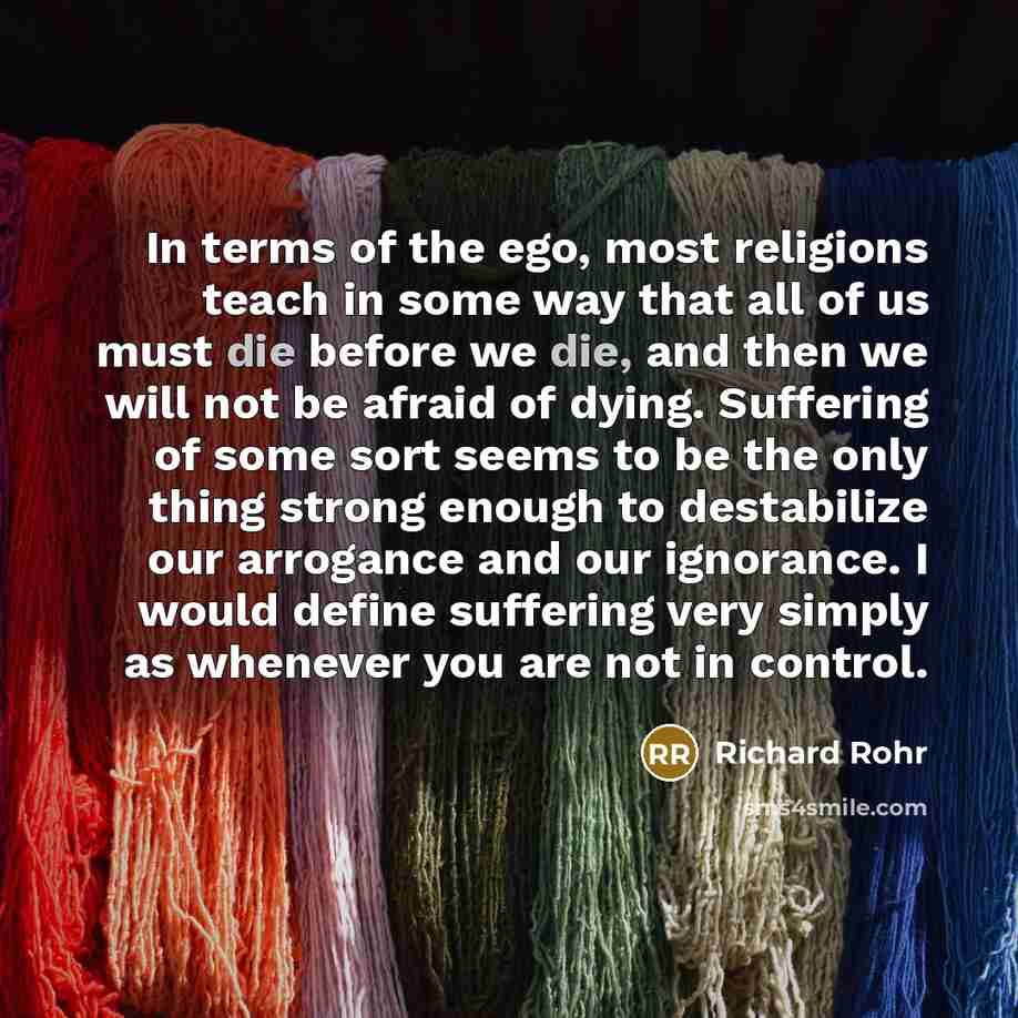 “In terms of the ego, most religions teach in some…” quote by Richard Rohr