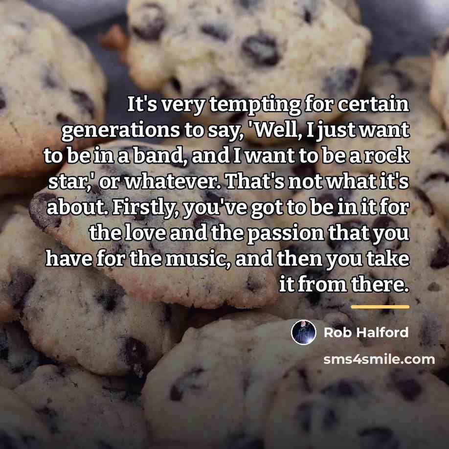 “It's very tempting for certain generations to say, 'Well, I…” quote by Rob Halford