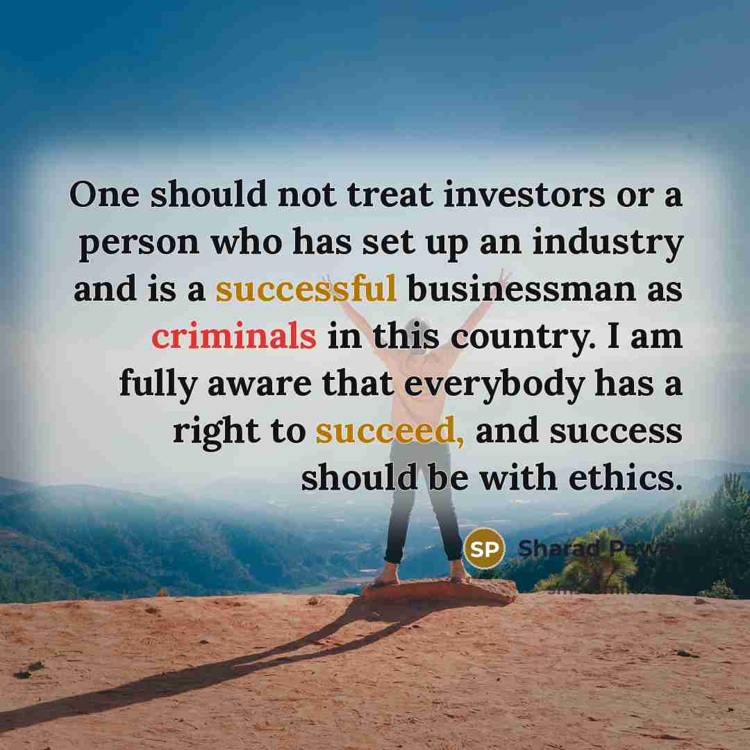 “One should not treat investors or a person who has…” quote by Sharad Pawar