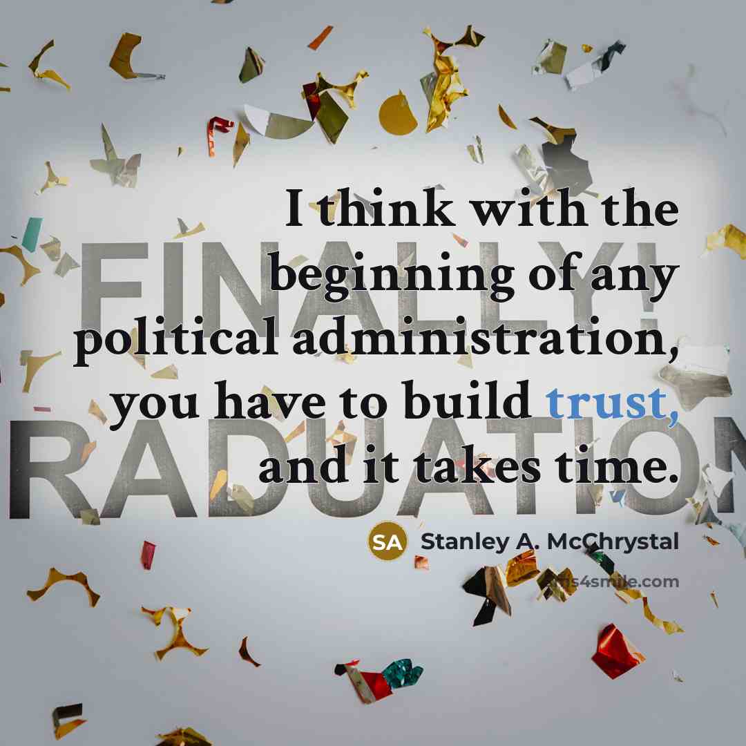 “I think with the beginning of any political administration, you…” quote by Stanley A. McChrystal