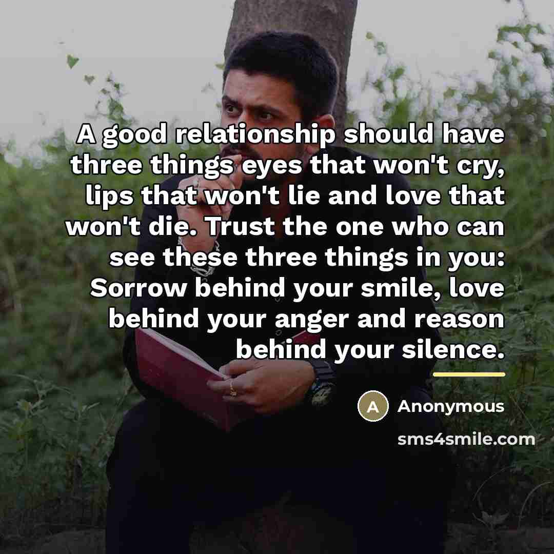 “A good relationship should have three things eyes that won't…” quote by Anonymous