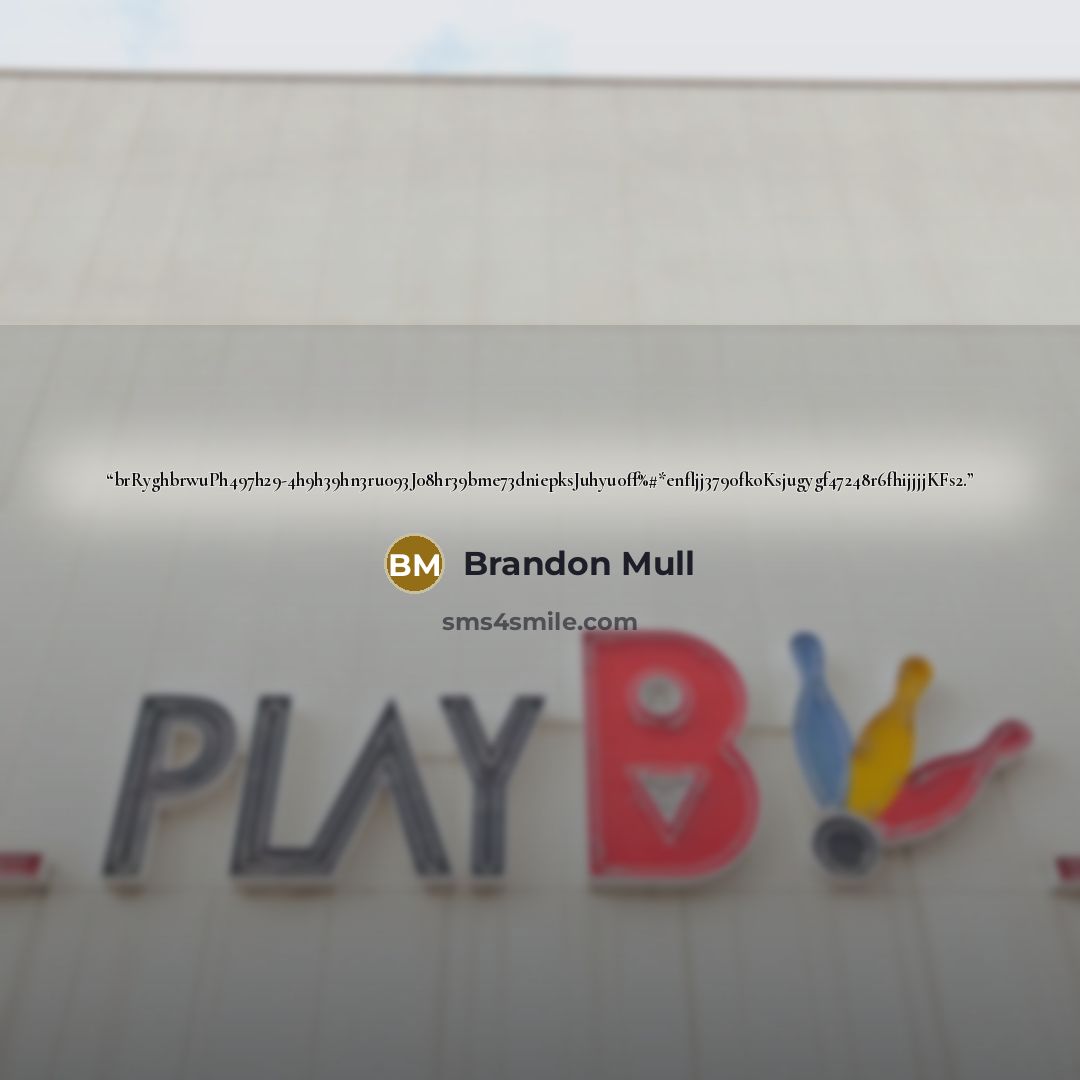 “brRyghbrwuPh497h29-4h9h39hn3ru093J08hr39bme73dniepksJuhyu0ff%#*enfljj3790fkoKsjugygf47248r6fhijjjjKFs2.” quote by Brandon Mull