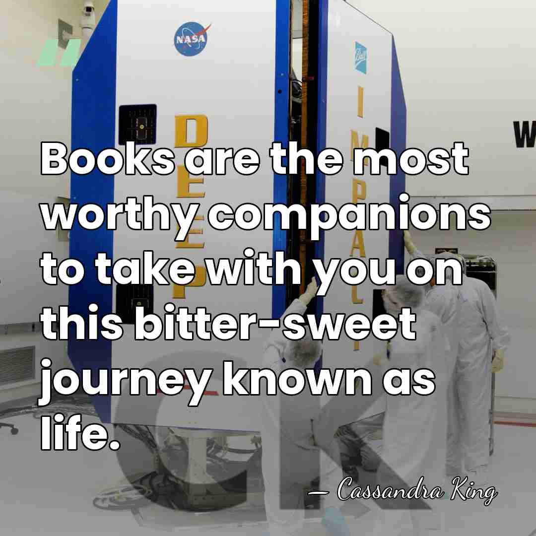 Books are the most worthy companions to take with you on this&hellip; - Cassandra King